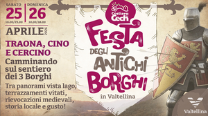 La “Festa degli antichi borghi” arriva a Traona, Cino e Cercino