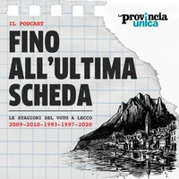 Fino all'ultima scheda - Le stagioni del voto a Lecco